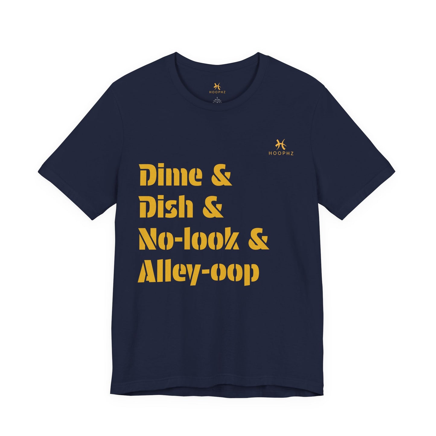 Dime & Dish & No-look & Alley-oop Basketball T-shirt
