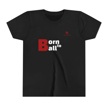 Born to Ball Youth Basketball T‑Shirt