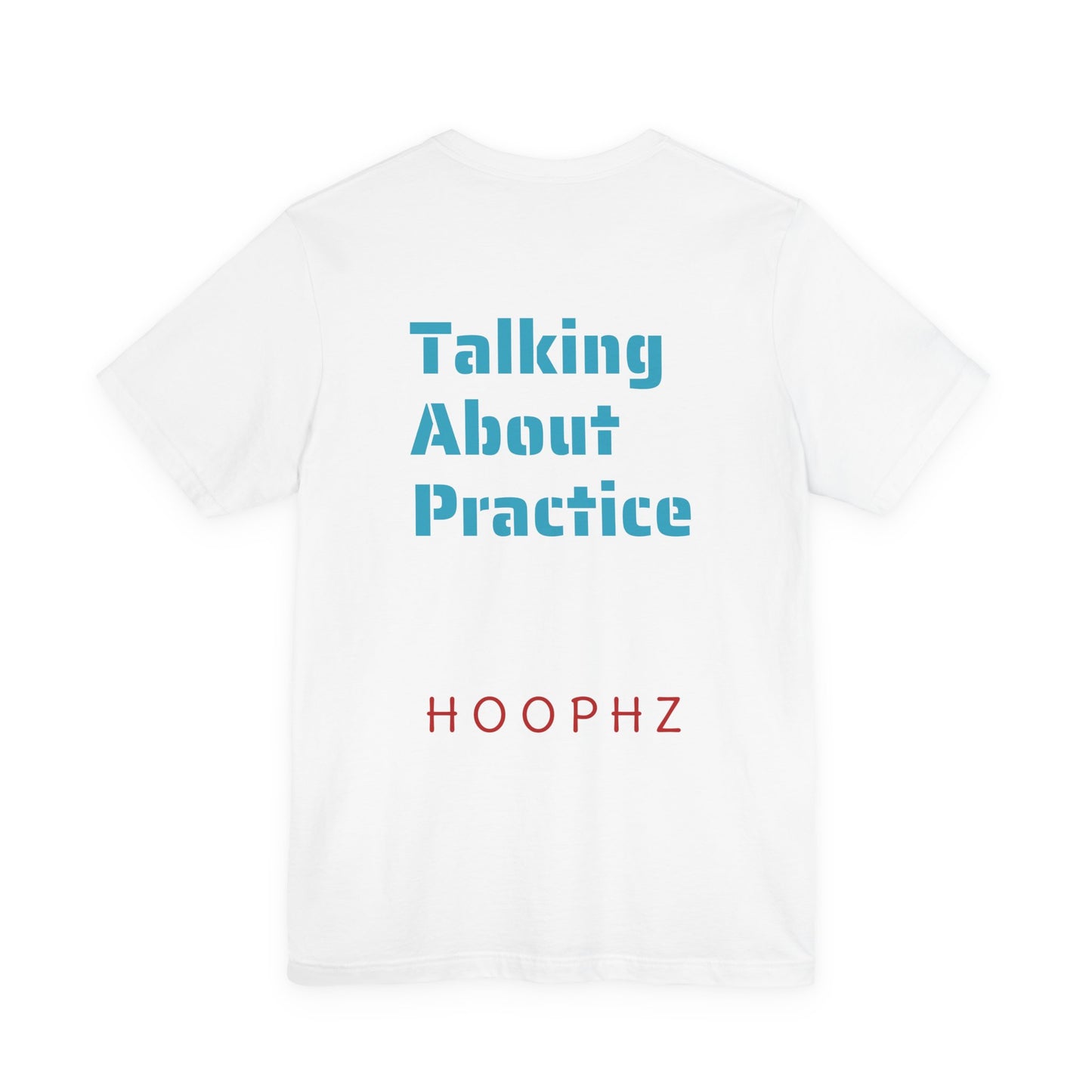 Talking About Practice Basketball T-Shirt