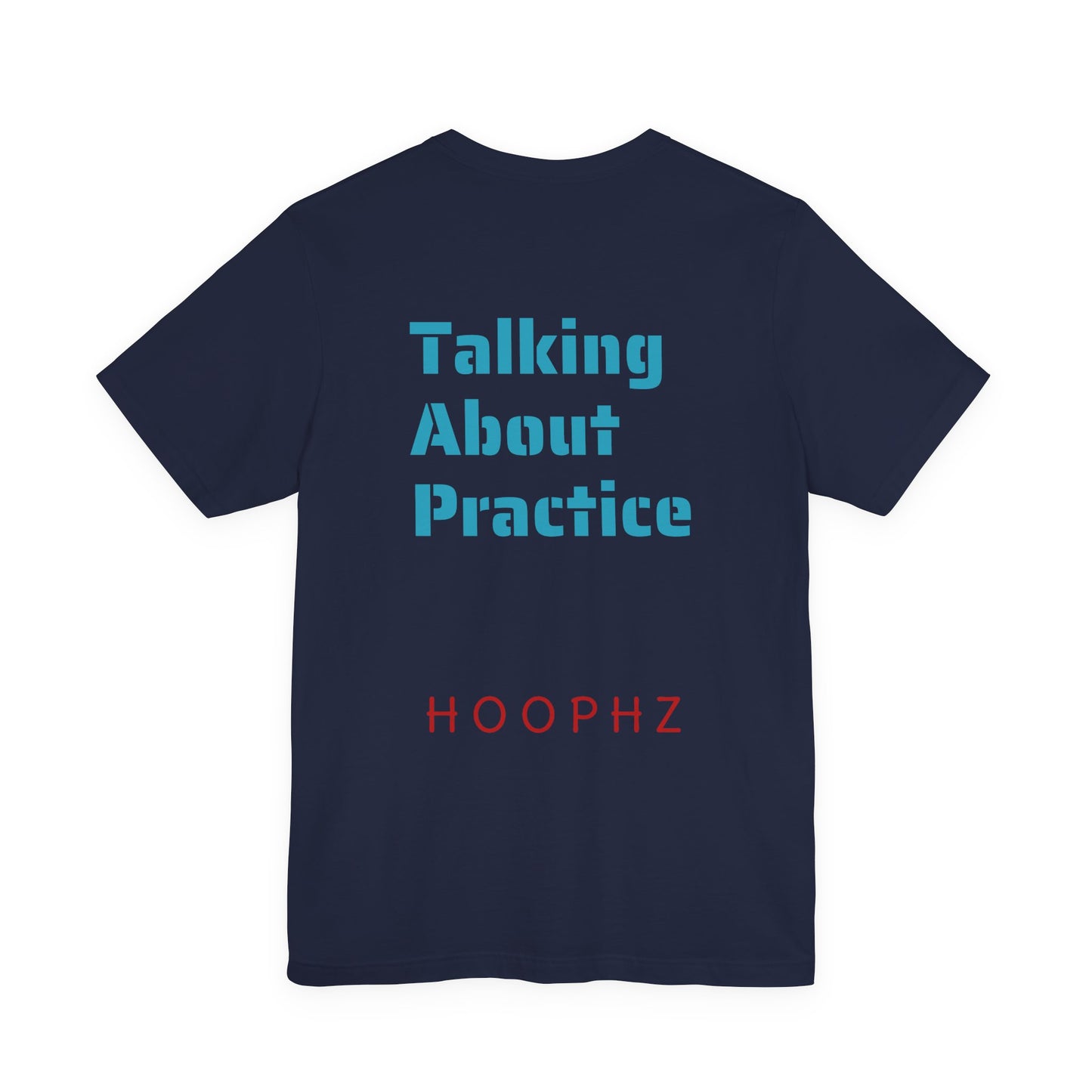 Talking About Practice Basketball T-Shirt