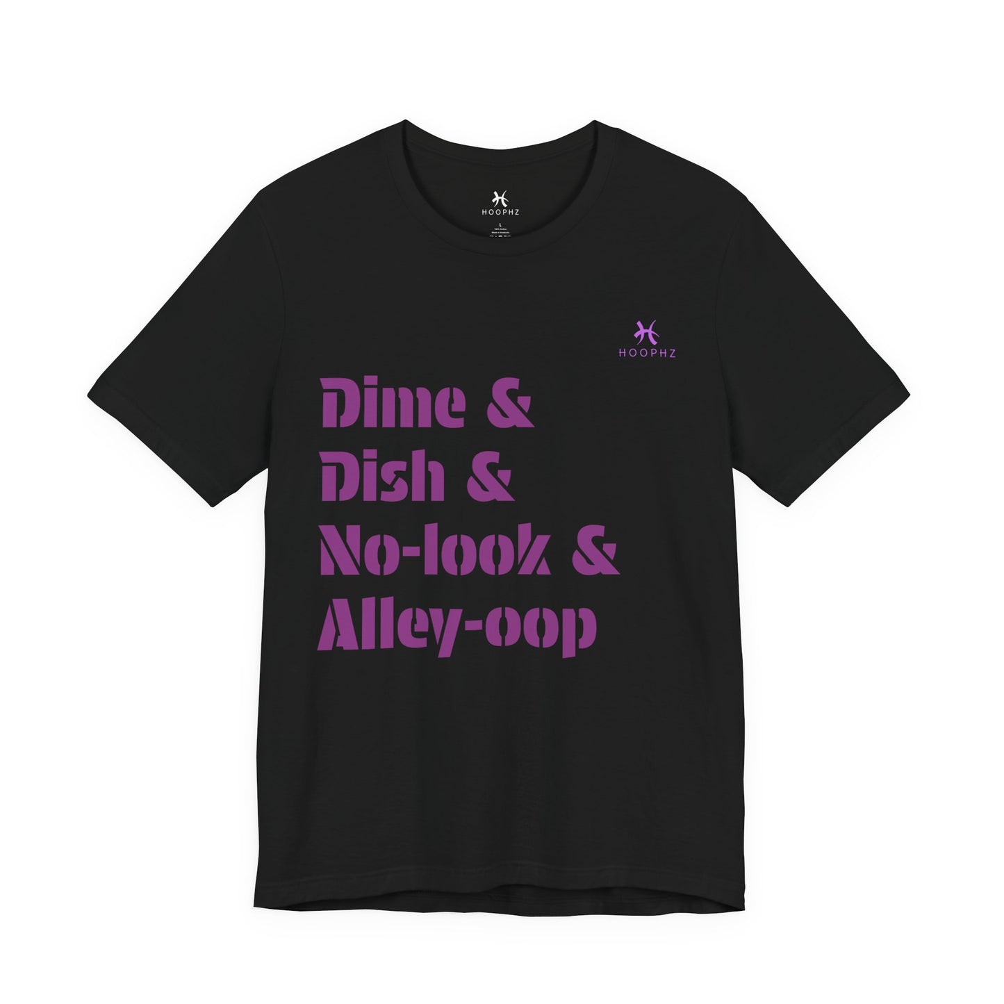 Dime & Dish & No-look & Alley-oop Basketball T-shirt