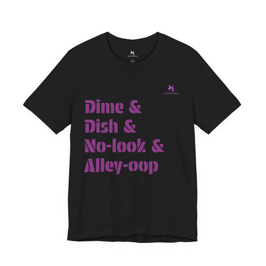 Dime & Dish & No-look & Alley-oop Basketball T-shirt