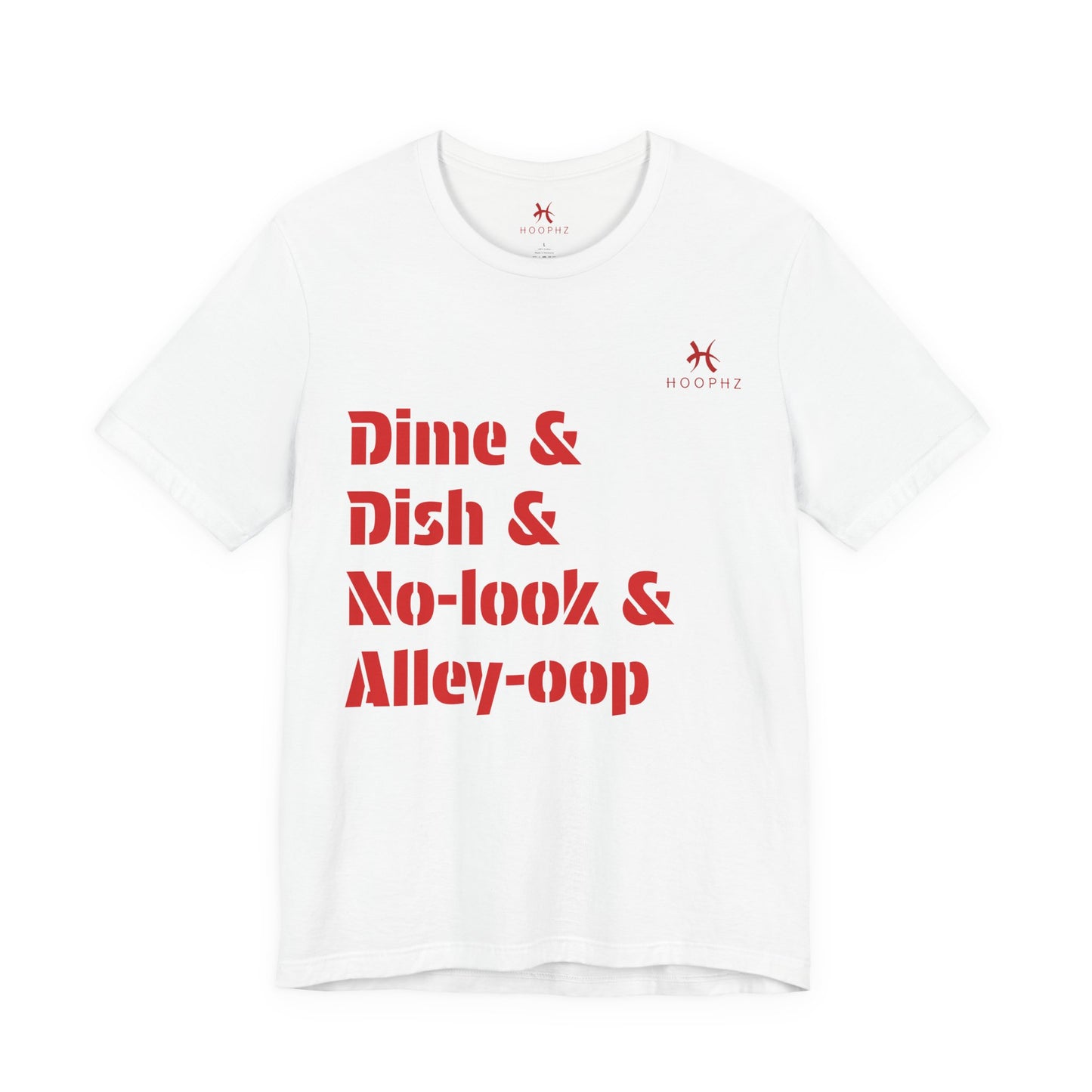 Dime & Dish & No-look & Alley-oop Basketball T-shirt