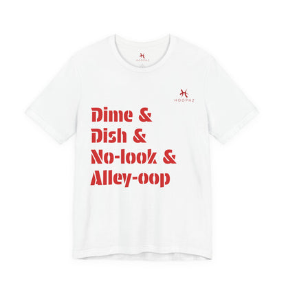 Dime & Dish & No-look & Alley-oop Basketball T-shirt