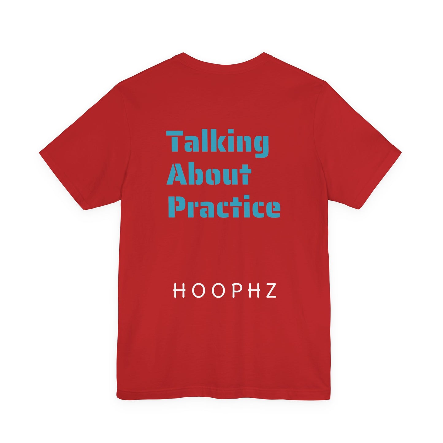 Talking About Practice Basketball T-Shirt