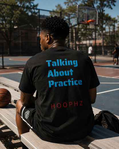 Talking About Practice Basketball T-Shirt